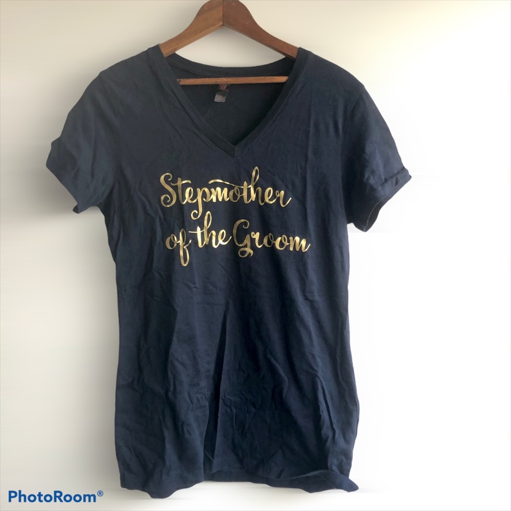 ⭐️ NWOT Step Mother of the Groom Shirt